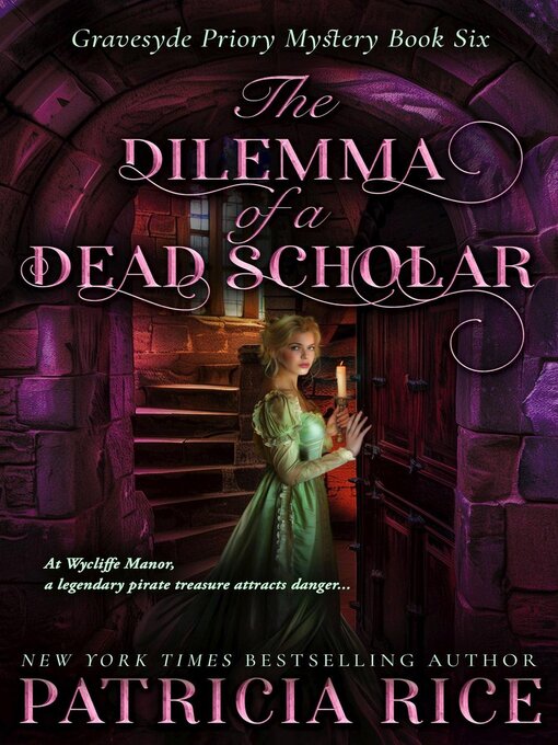 Title details for The Dilemma of a Dead Scholar by Patricia Rice - Available